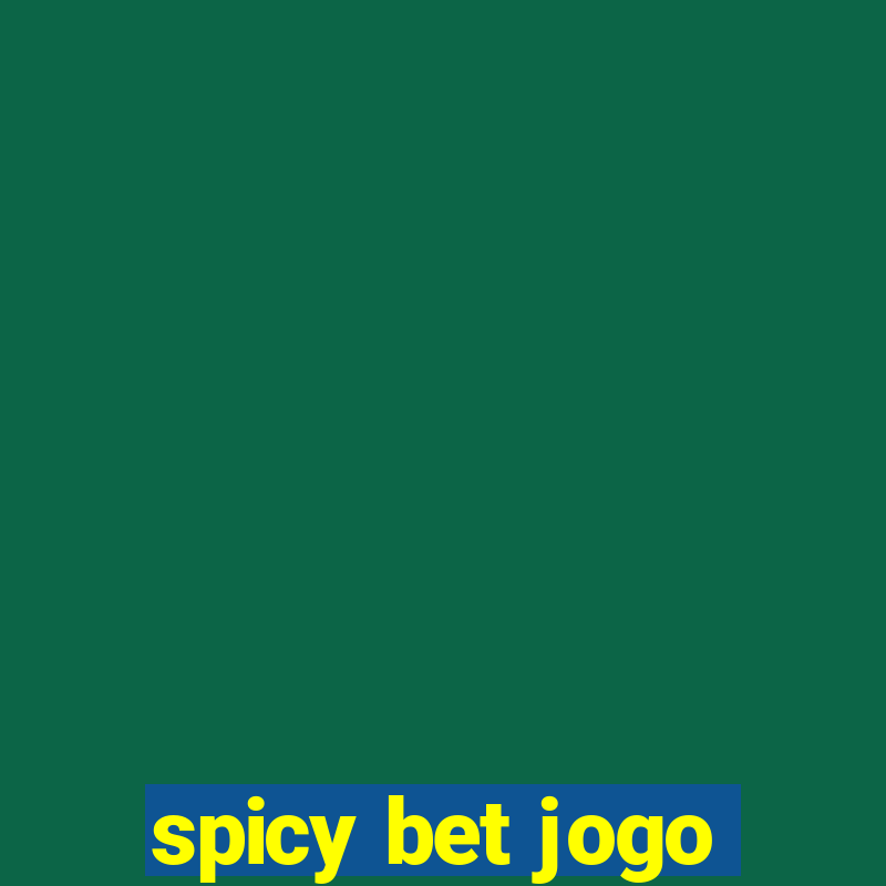 spicy bet jogo